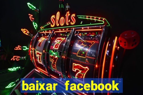 baixar facebook lite baixaki